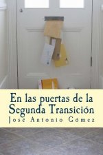 En las puertas de la Segunda Transición