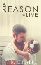 A Reason to Live: An Inspirational Romance