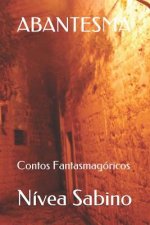 Abantesma: Contos Fantasmagóricos