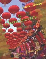 5 Chinoiseries: Pour Piano Solo