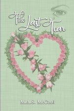 The Last Tear: A Novella Inspired by True Events