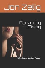 Gynarchy Rising