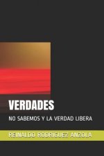 Verdades: No Sabemos Y La Verdad Libera