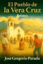 pueblo de La Vera Cruz