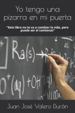 Yo tengo una pizarra en mi puerta: 