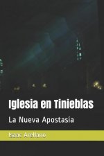 Iglesia en Tinieblas