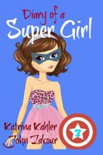 Diary of a Super Girl - Book 7