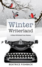 Winter Writerland: A Daisy McFarland Mystery