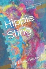 Hippe Sting: A Friends Betrayal