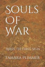 Souls of War: Aires: The First Sign