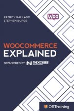 WooCommerce Explained: Your Step-by-Step Guide to WooCommerce