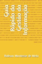 Guia Rápido da Gest?o da Informaç?o