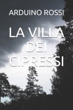 La Villa Dei Cipressi