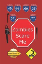 Zombies Scare Me (Nederlandse Editie)
