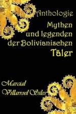 Mythen Und Legenden Der Bolivianischen T