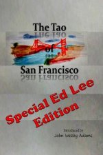 The Tao of San Francisco: Special Ed Lee Edition