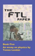 The FTL Papers: An essay in both quantum and relativistic physics