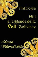Miti E Leggende Delle Valli Boliviane