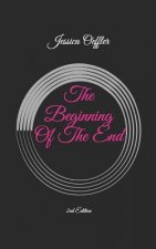 The Beginning of the End: 2nd Edition