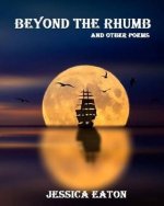 Beyond The Rhumb: and other poems
