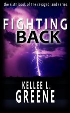 Fighting Back - A Post-Apocalyptic Novel