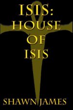 Isis: House of Isis