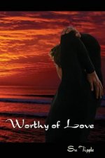 Worthy of Love