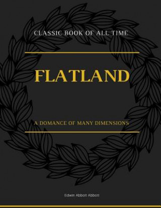 Flatland: A Romance of Many Dimensions