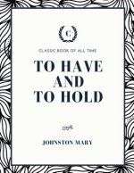To Have and to Hold