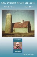 San Pedro River Review Vol 9 No 2 Fall 2017