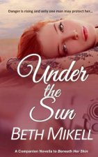 Under the Sun: A Companion Novella to Beneath Her Skin