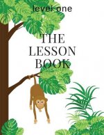 The Lesson Book: Level One