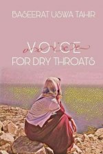 Voice for dry throats