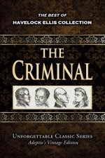 Havelock Ellis Collection - The Criminal - Illustrated