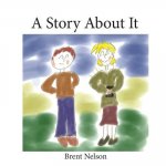 A Story About It