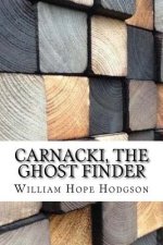 Carnacki, The Ghost Finder