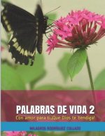 Palabras de Vida 2: Con amor para ti ?Que Dios te bendiga!