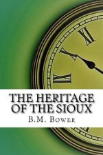 The Heritage of the Sioux