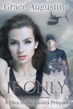 If Only: A Diva to the Guides Prequel