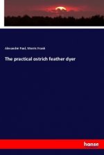 practical ostrich feather dyer