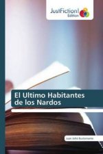 Ultimo Habitantes de los Nardos