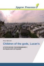 Children of the gods, Lucan's