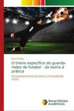 O treino especifico do guarda-redes de futebol - da teoria a pratica
