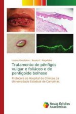 Tratamento de pênfigos vulgar e foliáceo e de penfigoide bolhoso