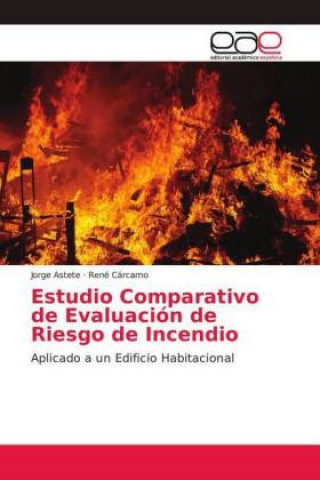 Estudio Comparativo de Evaluación de Riesgo de Incendio