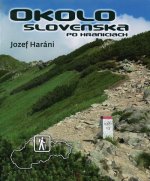 Okolo Slovenska po hraniciach