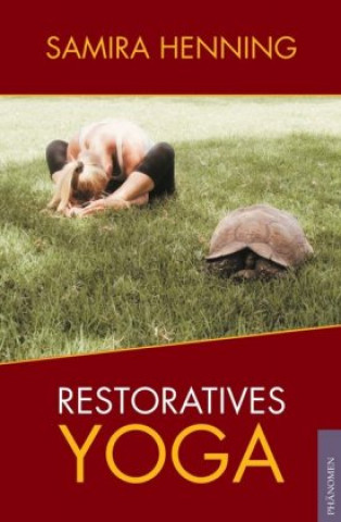 Restoratives Yoga