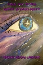 Kiss My Eyes with Starlight