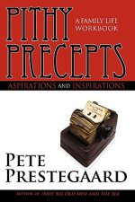 Pithy Precepts - Aspirations and Inspirations