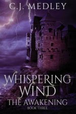 Whispering Wind the Awakening: The Awakening